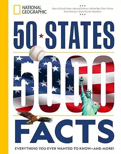 "50 States, 5,000 Facts: Everything You Ever Wanted to Know - and More!"