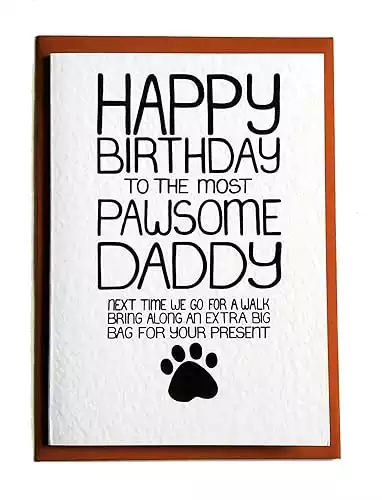 Funny Happy Birthday Card to the Most Pawsome Daddy