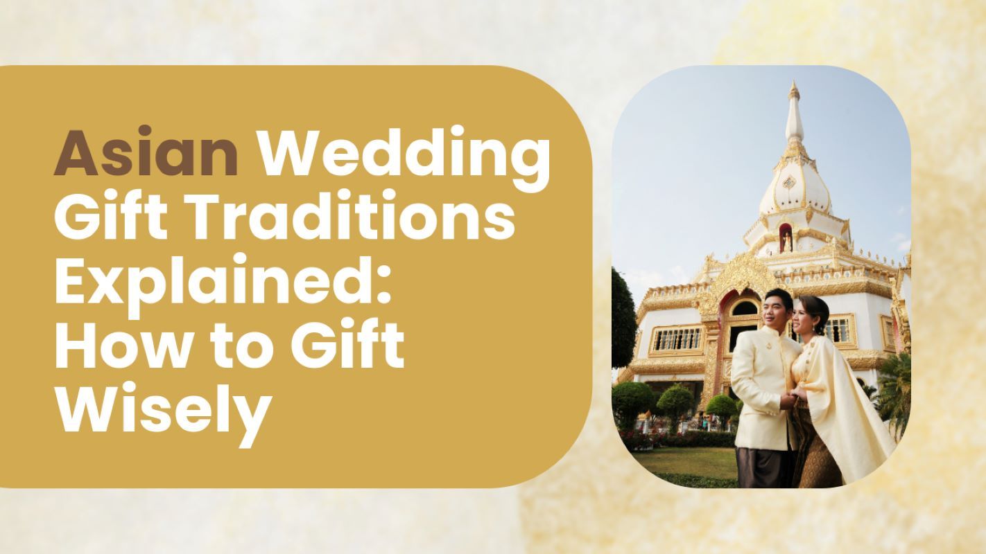 asian wedding gifts tradtitions